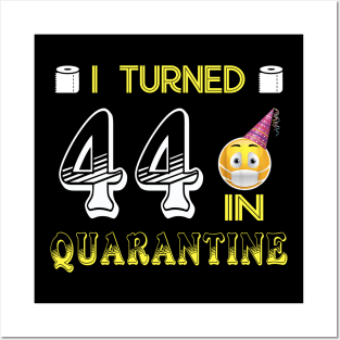 I Turned 44 in quarantine Funny face mask Toilet paper Posters and Art